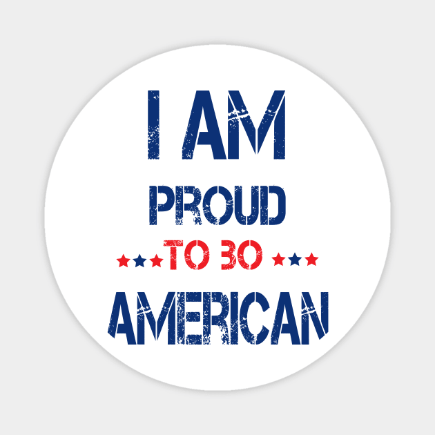 i am proud to be american Magnet by zakchman